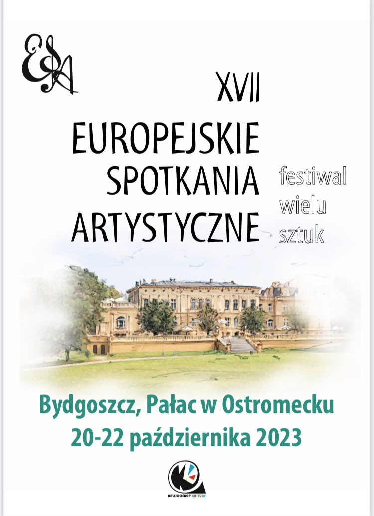 XVII Europejskie spotkania artystyczne festiwal wielu sztuk XVII Europejskie spotkania artystyczne festiwal wielu sztuk